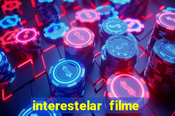 interestelar filme completo dublado telegram interestelar